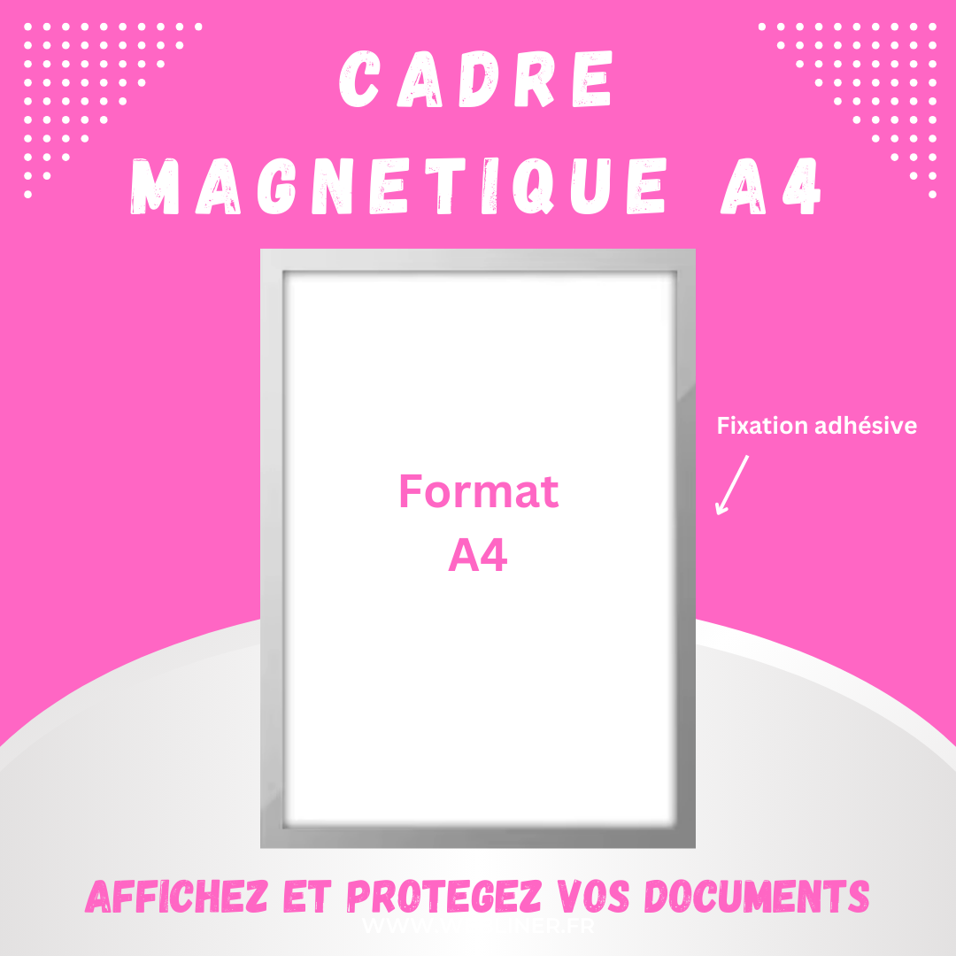 Cadre magnétique A4